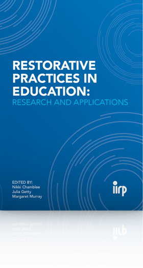 Restorative Practices for Educators: Research and Applications